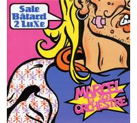 Marcel et Son Orchestre - Sale Batard de Luxe