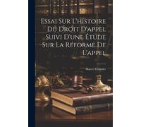 Marcel Fournier Essai Sur L'histoire Du Droit D'appel Suivi D'une Ét (Tascabile)