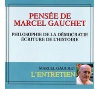 Marcel Gauchet Pensée De Marcel Gauchet: Philosophie De La Démocratie - Ecr (CD)
