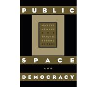 Marcel Henaff Public Space and Democracy (Tascabile)