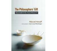 Marcel Hénaff The Philosophers' Gift (Copertina rigida)