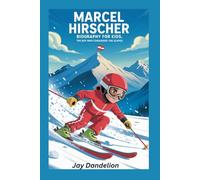 Marcel Hirscher Biography for Kids: The Boy Who Conquered the Slopes