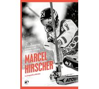 Libri Hofstetter Alex / Illek Stefan / Pircher Michael - Marcel Hirscher. La Bio