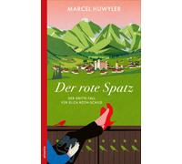 Marcel Huwyler Der rote Spatz: Der dritte Fall für Eliza Roth-Schild (Tascabile)