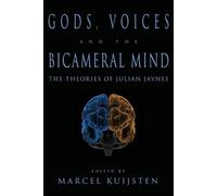 Marcel Kuijsten Kuijsten, Marce Gods, Voices, and the Bicameral Min (Tascabile)