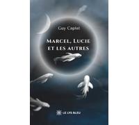 Marcel, Lucie et les autres