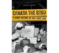 Marcel Martel Canada the Good (Tascabile)
