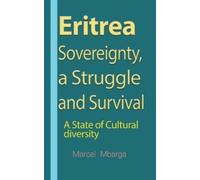 Marcel Mbarga Eritrea Sovereignty, a Struggle and Survival (Tascabile)
