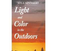 Marcel Minnaert Light and Color in the Outdoors (Tascabile)