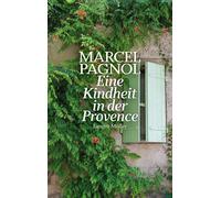 Marcel Pagnol Eine Kindheit in der Provence (Tascabile)