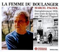 Marcel Pagnol La Femme Du Boulanger: Enregistrement 1938, Avec Texte De Lia (CD)