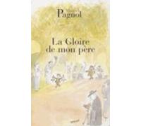 Marcel Pagnol La gloire de mon pere (Tascabile)
