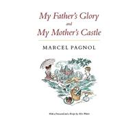 Marcel Pagnol My Father's Glory & My Mother's Castle (Tascabile)