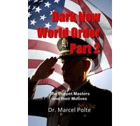 Marcel Polte Dark New World Order. Part 2 (Tascabile)