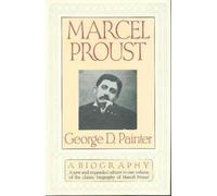 Marcel Proust: A Biography 2 Sub edition by Painter, George D. (1989) Hardcover