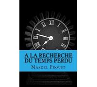 Marcel Proust A la recherche du temps perdu (Tascabile)