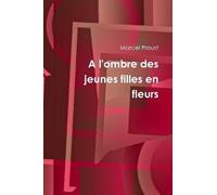 Marcel Proust A l'ombre des jeunes filles en fleurs (Tascabile)