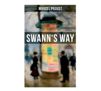 Marcel Proust C K Scott Moncrieff Swann's Way (Tascabile)