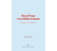 Marcel Proust et la tradition française: Réflexions sur la littérature