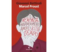 Marcel Proust. Il romanzo del desiderio [Paperback] [Sep 02, 2022] Bottiroli, Gi