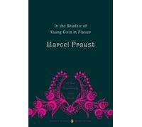 Marcel Proust In the Shadow of Young Girls in Flower (Tascabile)