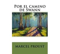 Marcel Proust Por el camino de Swann (Tascabile)