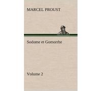 Marcel Proust Sodome et Gomorrhe-Volume 2 (Copertina rigida)