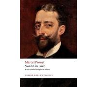 Marcel Proust Swann in Love (Tascabile) Oxford World's Classics
