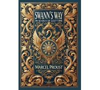 Marcel Proust Swann's Way, In Search of Lost Time (Collector' (Copertina rigida)