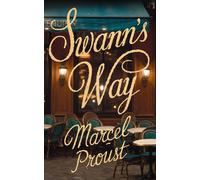 Marcel Proust Swann's Way (Tascabile)