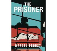 Marcel Proust The Prisoner (In Search of Lost Time Vol. 5) (Tascabile)