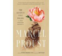 Marcel Proust The Seventy-Five Folios and Other Unpublished Manuscri (Tascabile)