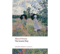 Marcel Proust The Swann Way (Tascabile) Oxford World's Classics
