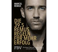 Marcel Remus Die 39,5 Remus-Regeln für mehr Erfolg: Die besten Tipps (Tascabile)
