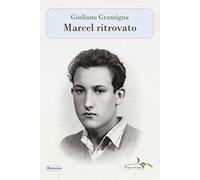 Marcel ritrovato