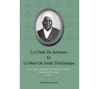 Marcel Salnave La chute de Salomon et la mort de Séïde Thélémaque (Tascabile)
