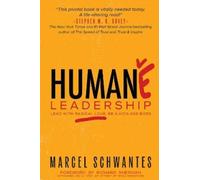 Marcel Schwantes Humane Leadership (Tascabile)
