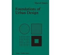 Marcel Smets Foundations of Urban Design (Copertina rigida)