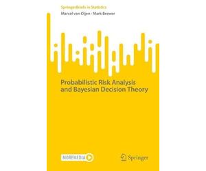 Marcel van Oijen Ma Probabilistic Risk Analysis and Bayesian Decisi (Tascabile)