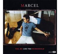 MARCEL - YOU, ME & THE WINDSHIELD