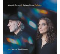 Marcela Arroyo & Quique Sinesi Feat. Markus Stockhausen Reflejos