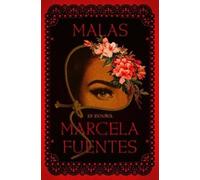 Marcela Fuentes Malas (Spanish Edition) (Tascabile)