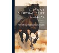 Marcelicour Le parfait maréchal expert moderne (Tascabile)