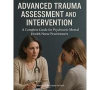 Marceline Raphaela Hatfie Advanced Trauma Assessment and Interventi (Tascabile)