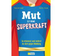 Marcell Engel M Mut ist deine Superkraft: So erkennst und wehrst du (Tascabile)