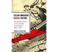 Marcella Bencivenni Italian Immigrant Radical Culture (Copertina rigida)