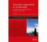 Marcella Giobbe Innovative Approaches to Archaeology (Tascabile)