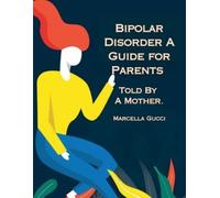 Marcella Gucci Bipolar Disorder (Tascabile)