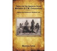 Marcella Loyer Credo for the American Indian Movement (A.I.M.) Inter (Tascabile)