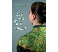 Marcella Maier The Green Silk Shawl (Tascabile)